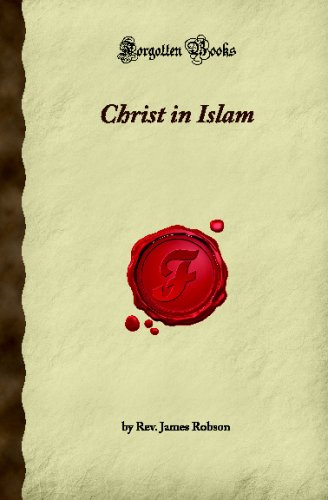 Christ in Islam (Forgotten Books) 1605067040 Book Cover