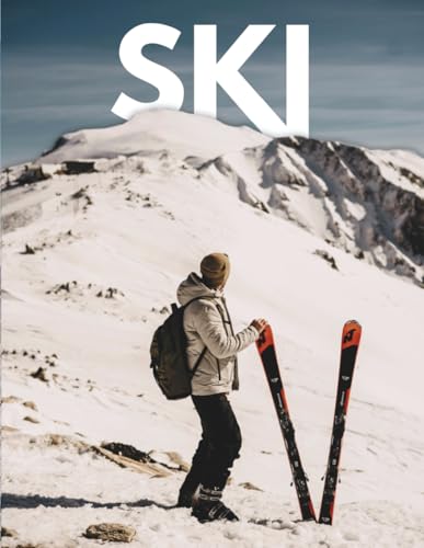 SKI Coffee Table Book: A Large Format Photography Book of Mountaineering, Powder & Alpine Life – Featuring Ski Tricks, Trail Resorts & Winter ... for Home Decor, Travel & Gift Giving