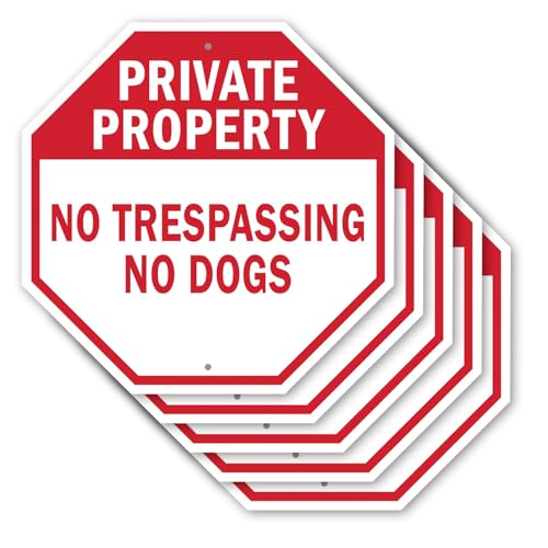 Private Property No Trespassing No Dogs (5 Pack) 10 inch X 10 inch Octagon Rust Free Aluminum Metal Signs Weather Resistant, UV Protected for Workplace, Private Property, and Construction Site, Made in the USA