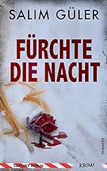 Fürchte die Nacht- Tatort Köln: Krimi (Köln Krimi 2)