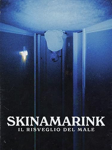  Skinamarink - Il risveglio del male