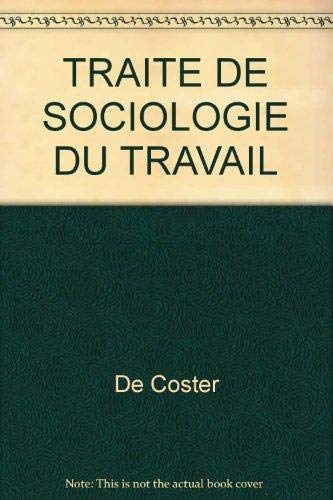 Traite De Sociologie Du Travail