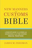 The New Manners and Customs of the Bible (Pure Gold Classics)