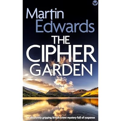THE CIPHER GARDEN an absolutely gripping and unputdownable British crime mystery