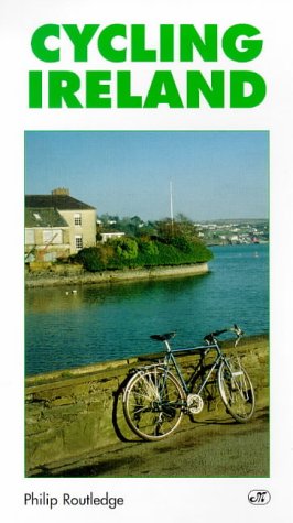 Cycling Ireland (The Active Travel Series)