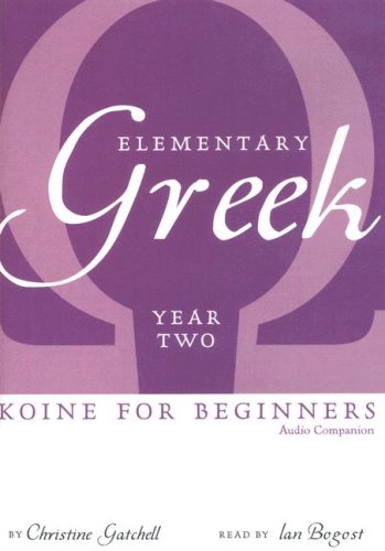 Elementary Greek Koine for Beginners, Year Two Audio Companion (Greek Edition)