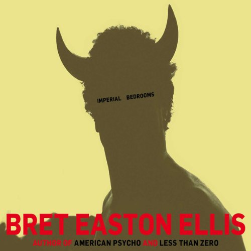 Imperial Bedrooms Audiobook by Bret Easton Ellis