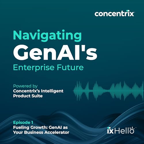 Fueling Growth: GenAI as Your Business Accelerator cover art