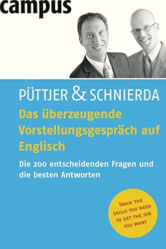Das überzeugende Vorstellungsgespräch auf Englisch: Die 200 entscheidenden Fragen und die besten A
