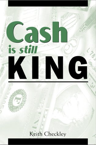Cash Is Still King 0814405592 Book Cover