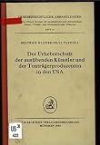 Der Urheberschutz der ausübenden Künstler und der Tonträgerproduzenten in den USA