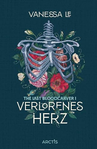 Verlorenes Herz (The Last Bloodcarver, Band 1): Romantisch-duestere Fantasy mit Steampunk-Vibes | Erstauflage mit Farbschnitt & 