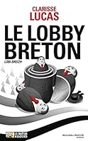 Le lobby breton: Lobi Breizh 2847366113 Book Cover