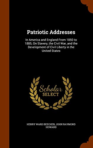 Patriotic Addresses: In America and England Fro... 1343732018 Book Cover