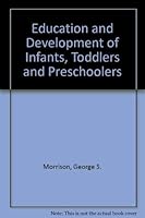 Education and Development of Infants, Toddlers, and Preschoolers 0673397416 Book Cover