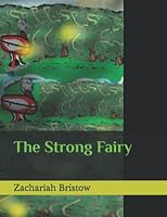 The Strong Fairy B0B1CG97GK Book Cover