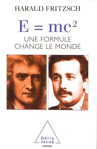 Harald Fritzsch - E=mc2: Une formule qui change le monde (SCIENCES) Harald Fritzsch - E=mc2: Une formule qui change le monde (SCIENCES)
