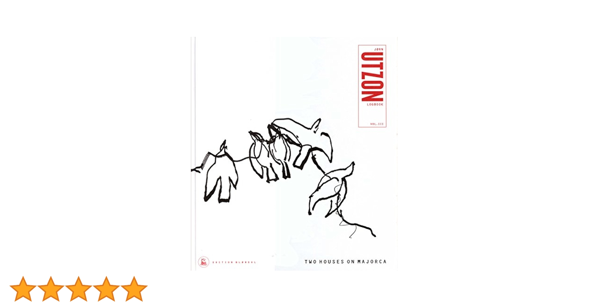洋書 Utzon Logbook :Two Houses on Majorca Two Houses on Majorca: v. 3: Jorn Utzon Logbook by John