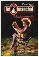 Mademoiselle Pur Sang- Le Manchot #03 2890370453 Book Cover