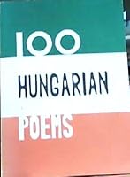 Hundred Hungarian poems 0905415000 Book Cover