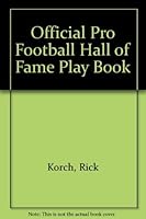 The Official Pro Football Hall of Fame Play Book 0671710028 Book Cover