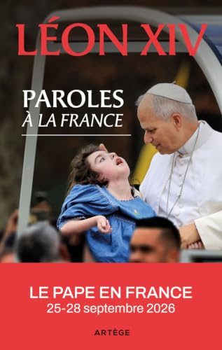 Paroles à la France: Le pape en France...