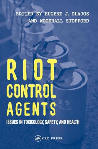 Riot Control Agents: Issues in Toxicology, Safety & Health