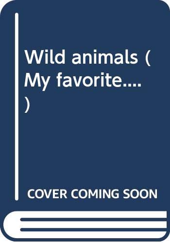 Board book: My Favourite Wild Animals