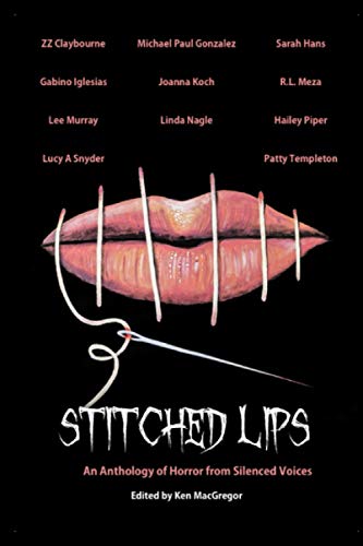 Cover of Stitched Lips: An Anthology of Horror from Silenced Voices