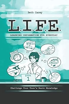 Paperback L.I.F.E. Learning Information For Everyday: Challenge Your Teen's Basic Knowledge Book