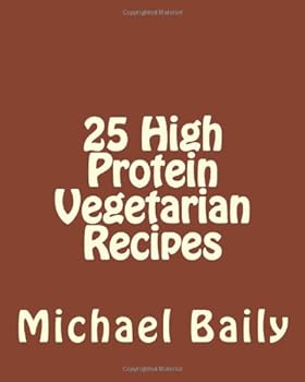 Paperback 25 High Protein Vegetarian Recipes Book
