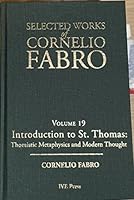 Selected Works of Cornelio Fabro Vol19: Introduction to St Thomas 1939018870 Book Cover