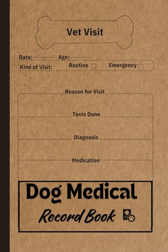 Dog Medical Record Book: Canine health log book | Dog And Puppies Vet Visit Record Book |Dog Info | Veterinarian Info | Pet Clinic Info And Others..BEST GIFT IDEAS FOR DOG OWNERS