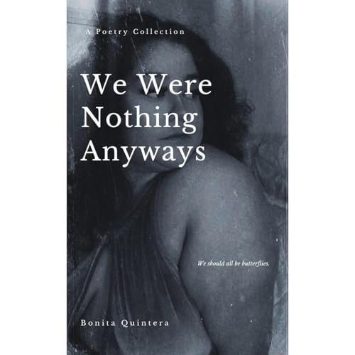 We Were Nothing Anyways by Bonita Quintera episode artwork