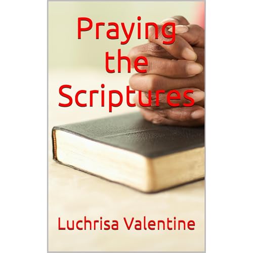 Praying the Scriptures by Luchrisa Valentine episode artwork