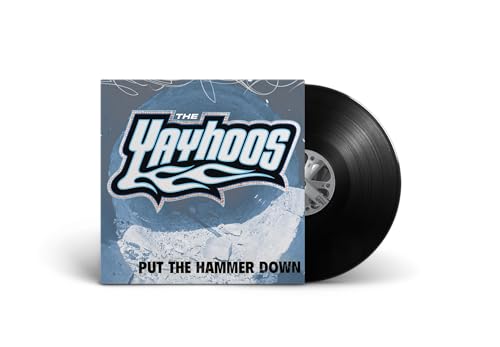 Album Art for Put The Hammer Down by Yayhoos, The