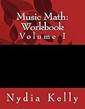 Music Math Workbook (Volume 1)
