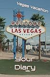 USA - Nevada: Your Las Vegas Diary