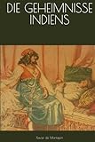  DIE GEHEIMNISSE INDIENS