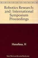 Robotics Research: The Second International Symposium (Artificial Intelligence) 0262081512 Book Cover