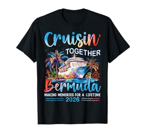 Cruisin' Together Bermuda 2026 Family Vacation Cruise T-Shirt