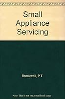 Small - Appliance Servicing B0000CJPPP Book Cover