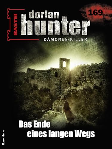 Cover of Dorian Hunter, #169: Das Ende eines langen Wegs