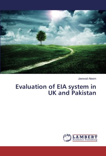 Evaluation of EIA system in UK and Pakistan