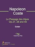  Le Passage des Alpes Op.27, 28 and 40 - Guitar (English Edition)
