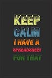 keep calm i have a spreadsheet foor that:notebook: size:6