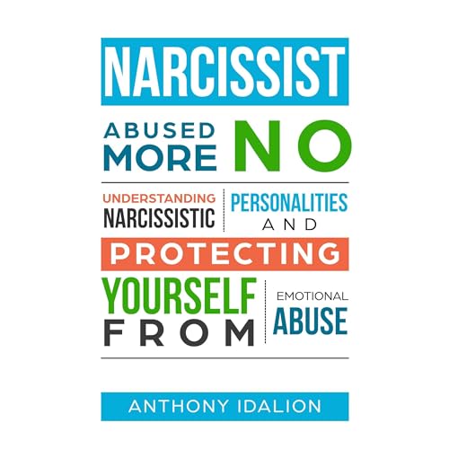 NARCISSIST: ABUSED NO MORE -- Anthony Idalion episode artwork