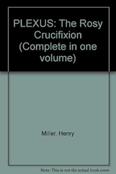 Mass Market Paperback PLEXUS: The Rosy Crucifixion (Complete in one volume) Book