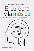 El cerebro y la mùsica 9500208709 Book Cover
