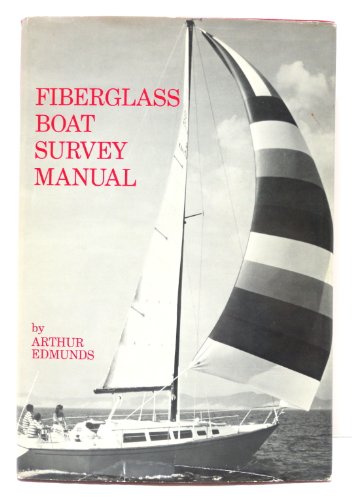 Fiberglass Boat Survey Manual (A Degraff Book) 082860083X Book Cover